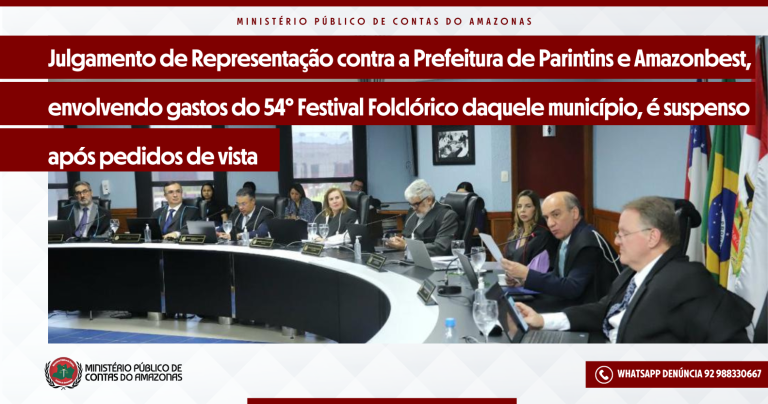 Julgamento de Representação contra a Prefeitura de Parintins e Amazonbest
