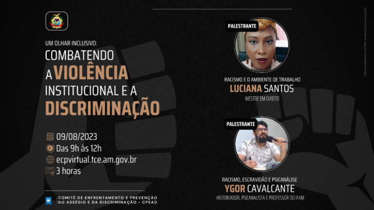 Combate a violência institucional e discriminação é tema de seminário no TCE-AM