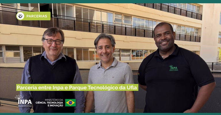 Inpa e Parque Tecnológico da UFLA articulam parceria para transformar ciência amazônica em inovação