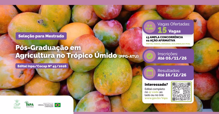 Inpa oferece 15 vagas para o curso de Mestrado em Agricultura no Trópico Úmido Inpa oferece 15 vagas para o curso de Mestrado em Agricultura no Trópico Úmido