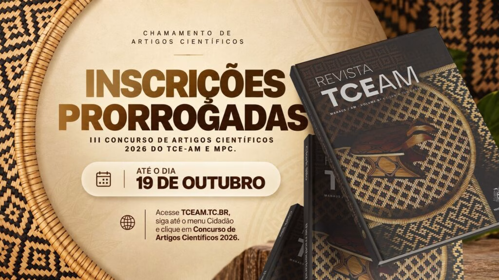 TCE-AM prorroga inscrições para o III Concurso de Artigos Científicos até 19 de outubro TCE-AM prorroga inscrições para o III Concurso de Artigos Científicos até 19 de outubro