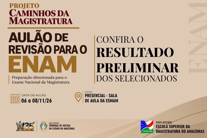 Esmam publica edital do resultado preliminar das inscrições para o aulão gratuito de revisão para o Exame Nacional da Magistratura