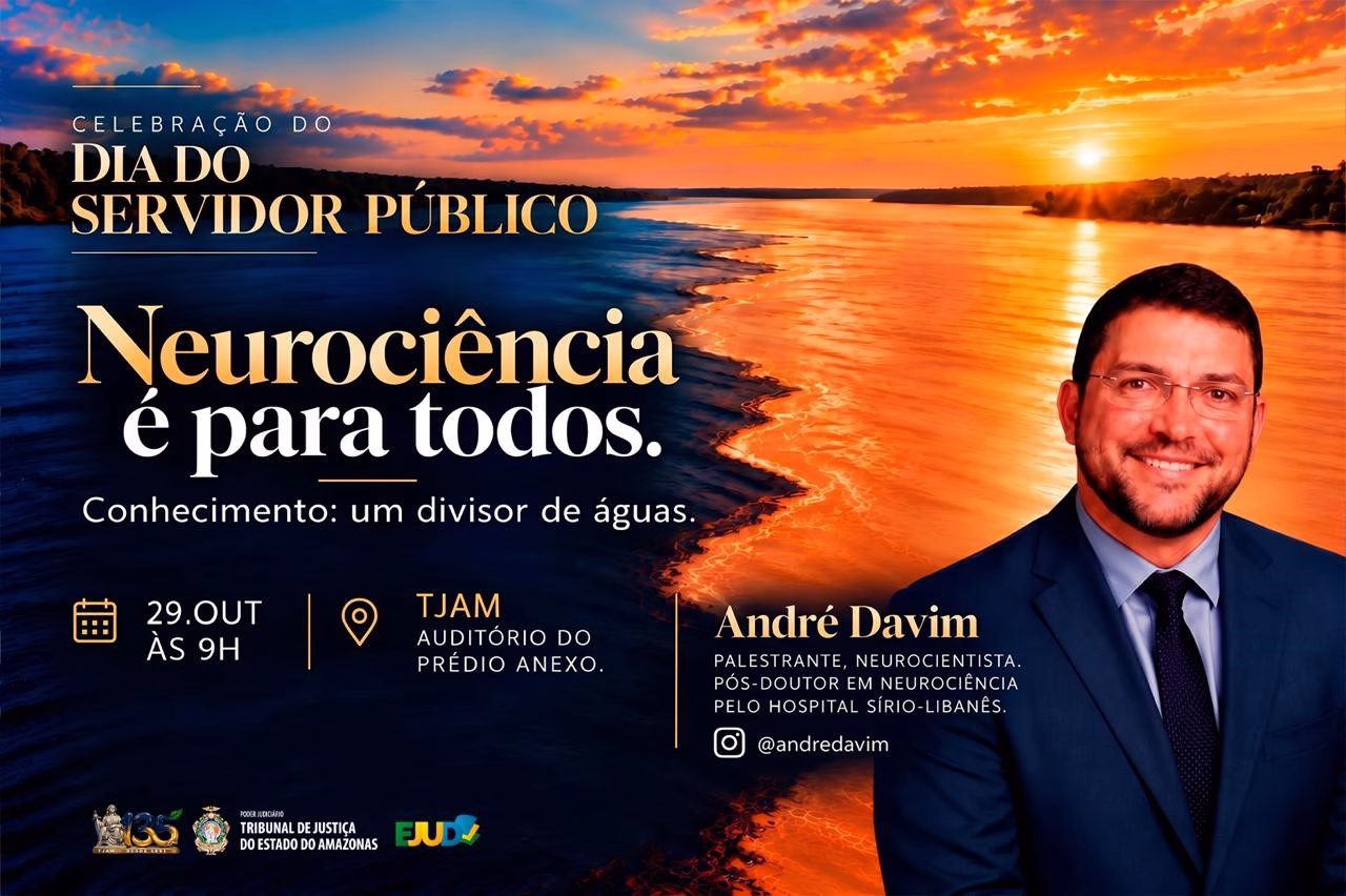 André Davim aborda o tema neurociência e saúde emocional em evento alusivo ao Dia do Servidor Público no TJAM André Davim aborda o tema neurociência e saúde emocional em evento alusivo ao Dia do Servidor Público no TJAM