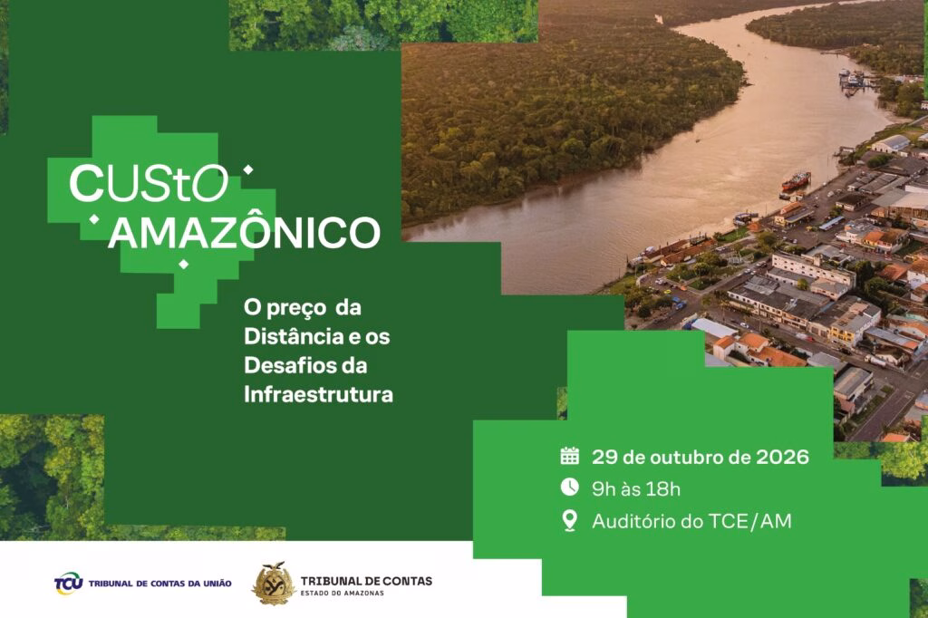 TCE-AM e TCU abrem inscrições para seminário que debate infraestrutura e custos na Amazônia