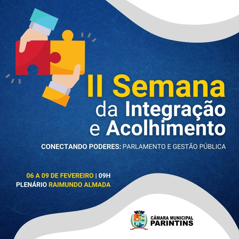 Câmara De Parintins Anuncia Realização Da 2ª Semana Da Integração E Do Acolhimento