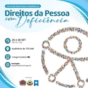 Com Apoio Do Tce Am, Mpc Promove Ciclo De Palestras Sobre Acessibilidade E Inclusão