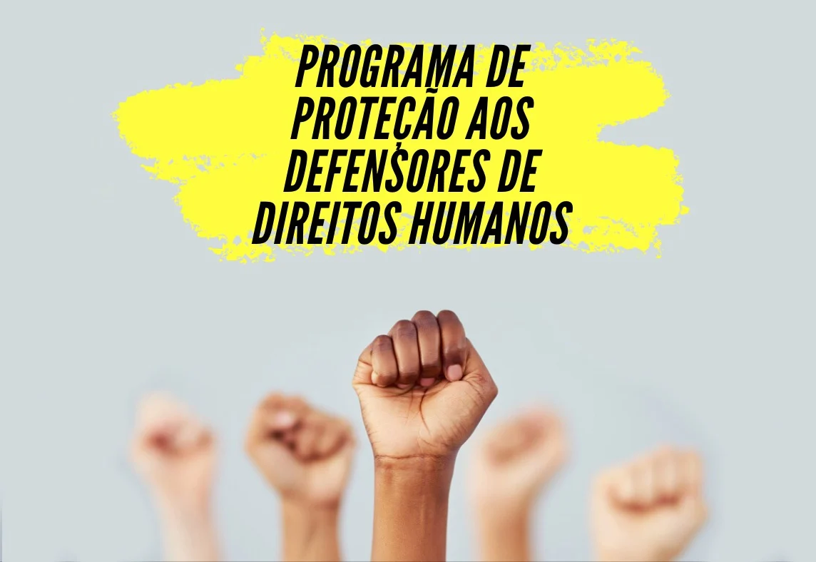 Programa De Proteção Aos Defensores De Direitos Humanos